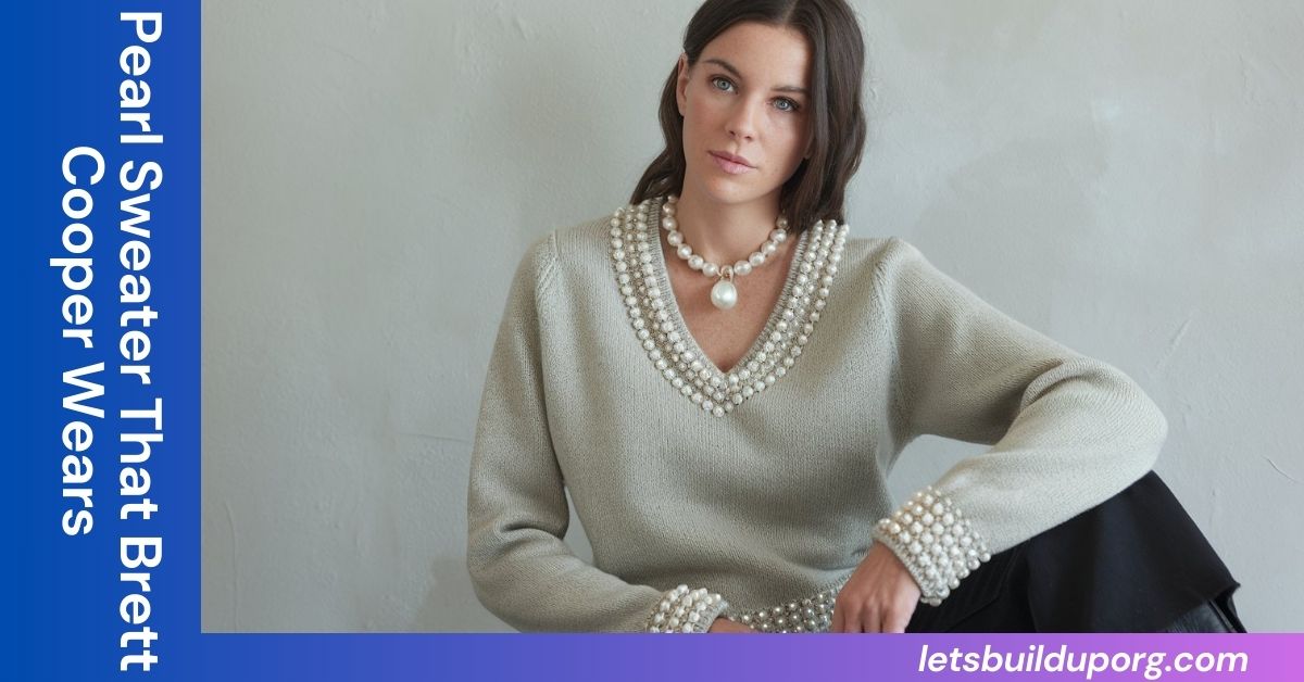 Pearl Sweater That Brett Cooper Wears